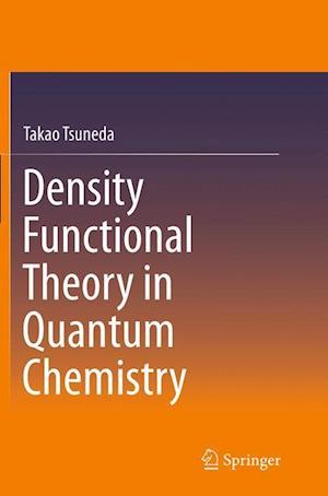 Density Functional Theory in Quantum Chemistry