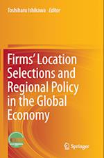 Firms’ Location Selections and Regional Policy in the Global Economy