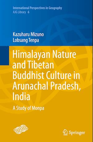 Himalayan Nature and Tibetan Buddhist Culture in Arunachal Pradesh, India