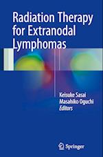 Radiation Therapy for Extranodal Lymphomas