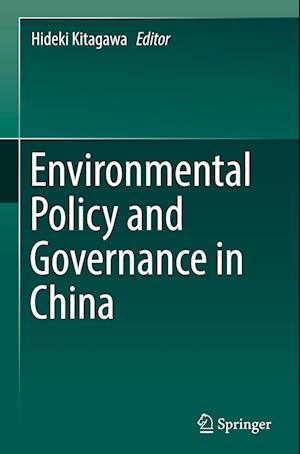 Environmental Policy and Governance in China
