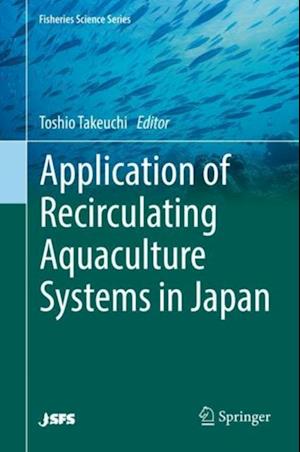 Application of Recirculating Aquaculture Systems in Japan