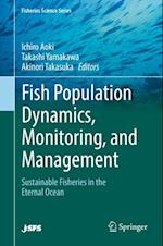 Fish Population Dynamics, Monitoring, and Management