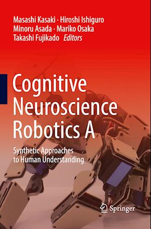 Cognitive Neuroscience Robotics A