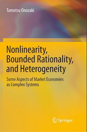 Nonlinearity, Bounded Rationality, and Heterogeneity