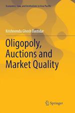 Oligopoly, Auctions and Market Quality
