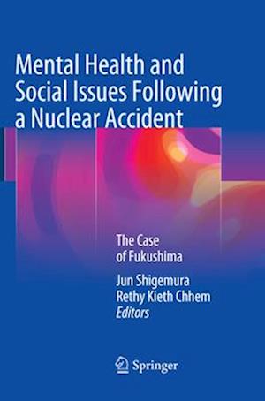 Mental Health and Social Issues Following a Nuclear Accident