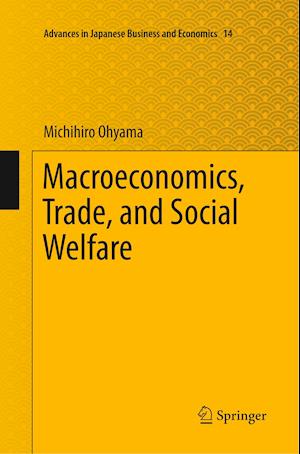 Macroeconomics, Trade, and Social Welfare