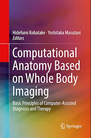 Computational Anatomy Based on Whole Body Imaging