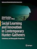 Social Learning and Innovation in Contemporary Hunter-Gatherers