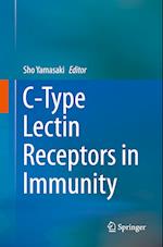 C-Type Lectin Receptors in Immunity