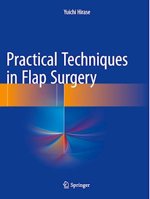 Practical Techniques in Flap Surgery