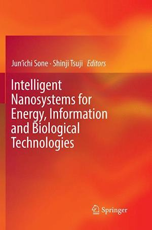 Intelligent Nanosystems for Energy, Information and Biological Technologies