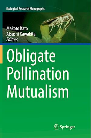 Obligate Pollination Mutualism