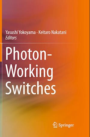 Photon-Working Switches