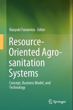 Resource-Oriented Agro-sanitation Systems