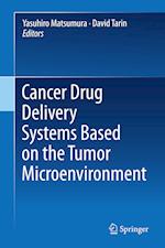 Cancer Drug Delivery Systems Based on the Tumor Microenvironment