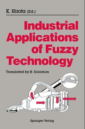 Industrial Applications of Fuzzy Technology