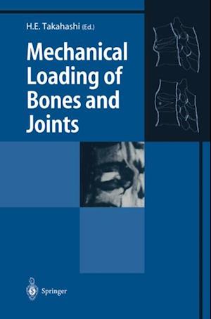 Mechanical Loading of Bones and Joints