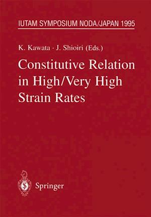 Constitutive Relation in High/Very High Strain Rates