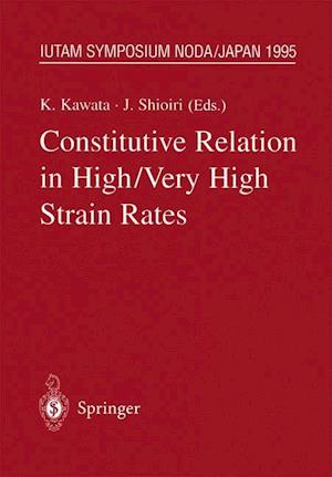Constitutive Relation in High/Very High Strain Rates