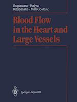 Blood Flow in the Heart and Large Vessels