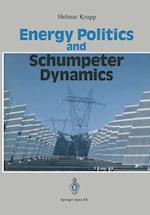 Energy Politics and Schumpeter Dynamics