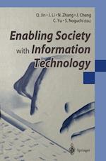 Enabling Society with Information Technology