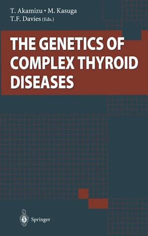 Genetics of Complex Thyroid Diseases