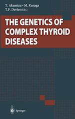 Genetics of Complex Thyroid Diseases