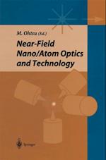 Near-field Nano/Atom Optics and Technology