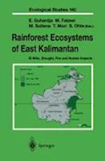 Rainforest Ecosystems of East Kalimantan