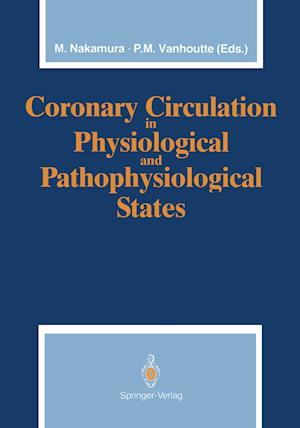 Coronary Circulation in Physiological and Pathophysiological States