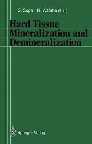 Hard Tissue Mineralization and Demineralization