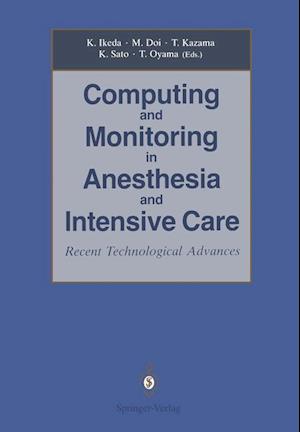 Computing and Monitoring in Anesthesia and Intensive Care