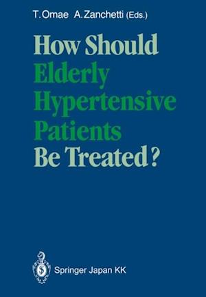 How Should Elderly Hypertensive Patients Be Treated?