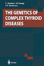 The Genetics of Complex Thyroid Diseases