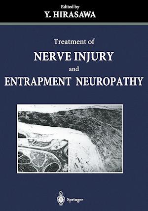 Treatment of Nerve Injury and Entrapment Neuropathy