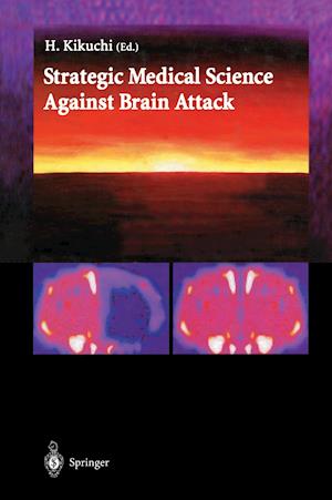 Strategic Medical Science Against Brain Attack