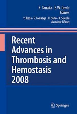 Recent Advances in Thrombosis and Hemostasis