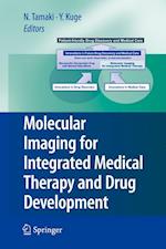 Molecular Imaging for Integrated Medical Therapy and Drug Development