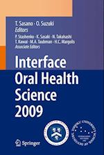 Interface Oral Health Science 2009