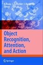 Object Recognition, Attention, and Action