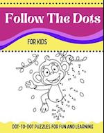 Follow The Dots For Kids Dot-to-Dot Puzzles for Fun and Learning