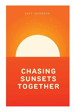 Chasing Sunsets Together