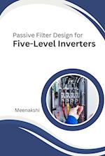 Passive Filter Design for Five-Level Inverters 