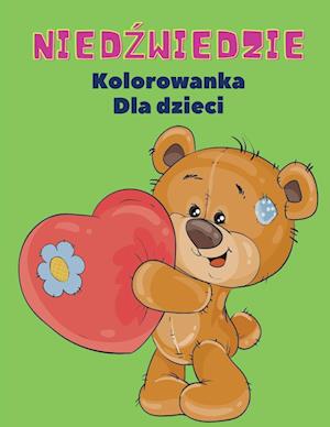 Nied¿wiedzie Kolorowanka dla Dzieci