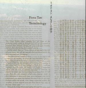 Fiona Tan Terminology