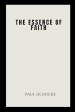 The Essence of Faith