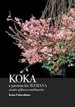 KOKA. A Passion for Ikebana 